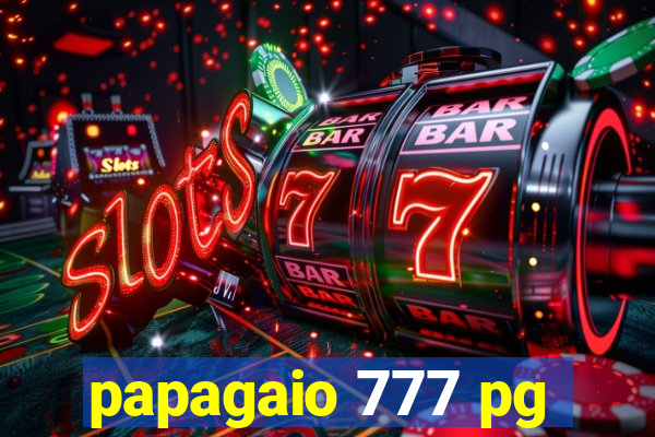 papagaio 777 pg